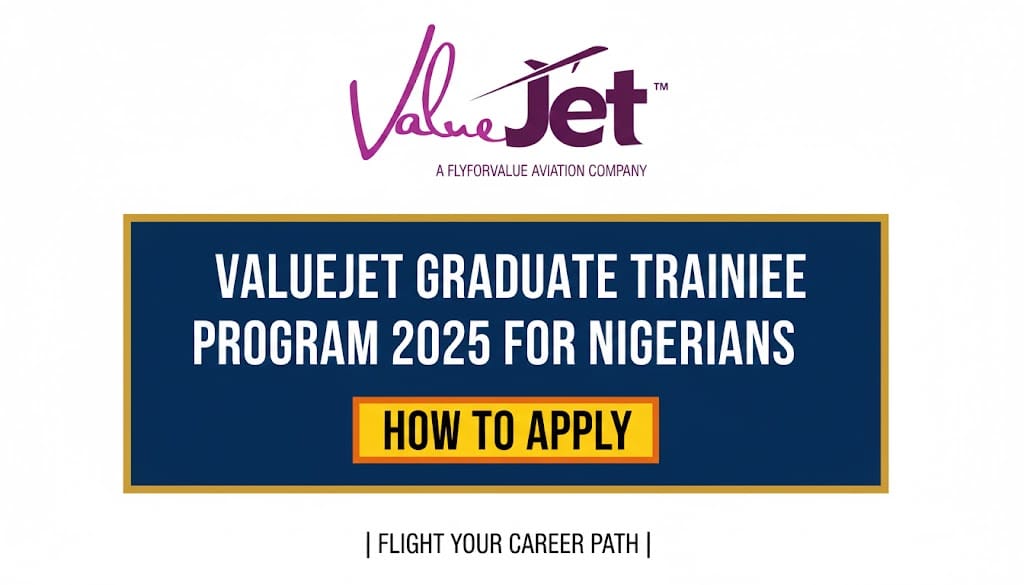 Valuejet Building ValueJet Graduate Trainee Program 2025 For Nigerians | How To Apply ...